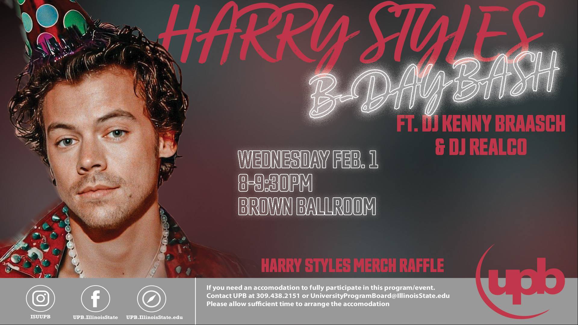 Graphic with picture of Harry Styles. Harry Styles B-Day Bash ft. DJ Kenny Braasch and DJ Real Co. Wednesday Feb. 1 8-9:30pm Brown Ballroom